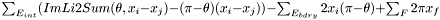 $\sum_{E_{int}} (ImLi2Sum(\theta, x_i - x_j) - (\pi - \theta)(x_i - x_j)) - \sum_{E_{bdry}} 2 x_i (\pi-\theta) + \sum_{F}2\pi x_f$